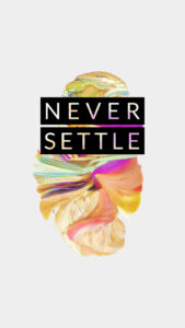 OnePlus 5 wallpaper Never Settle 6